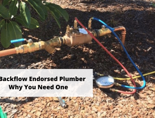 A Backflow Endorsed Plumber – Why You Need One